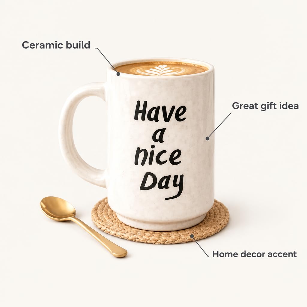 Greetings Ceramic Coffee Mug with Have a Nice Day Quote – view 5
